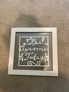 Be Awesome Today White Framed Wall Art